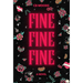 Fine Fine Fine
