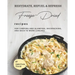Rehydrate, Refuel & Refresh - Freeze-Dried Recipes: For Camping and Glamping, Backpacking, and Back to Work Lunches