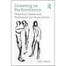Drawing as Performance: Theatrical Games and Techniques for Visual Artists