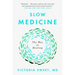 Slow Medicine: The Way to Healing
