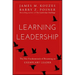 Learning Leadership: The Five Fundamentals of Becoming an Exemplary Leader