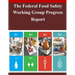 The Federal Food Safety Working Group Progress Report