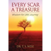 Every Scar a Treasure: Wisdom for Life's Journey
