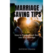Marriage Saving Tips: How to Put the Spark Back into Your Marriage