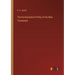 The Ecclesiastical Polity of the New Testament