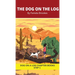 The Dog on the Log Chapter Book: Decodable Chapter Book Series for Students Learning to Read. For Beginning Readers and Students with Dyslexia. (Step