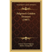 Palgrave's Golden Treasury (1907)