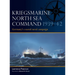 Kriegsmarine North Sea Command 1939-42: Germany's Coastal Naval Campaign