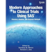 Modern Approaches to Clinical Trials Using SAS: Classical, Adaptive, and Bayesian Methods