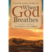 When God Breathes: The Attributes of the Godhead