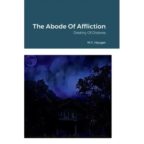 The Abode Of Affliction: Destiny Of Distress