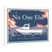 No One Else