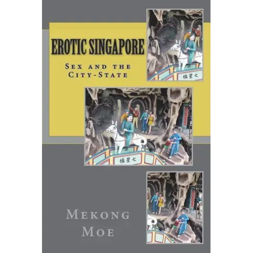 Erotic Singapore: Sex and the City-State