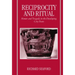 Reciprocity and Ritual: Homer and Tragedy in the Developing City-State