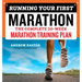 Running Your First Marathon: The Complete 20-Week Marathon Training Plan