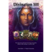Divination 101 How To Intuitively Read Cards: Divination 101 is the only book you need to learn how to read tarot and oracle cards intuitively-exercis