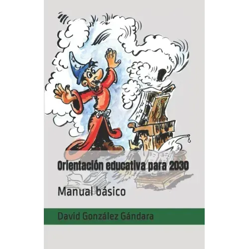 Orientación educativa para 2030: Manual básico