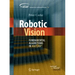 Robotic Vision: Fundamental Algorithms in Matlab(r)