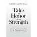 Tales of Honor and Strength