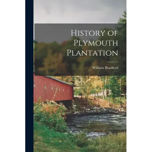 History of Plymouth Plantation