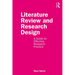 Literature Review and Research Design: A Guide to Effective Research Practice