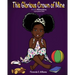 This Glorious Crown of Mine: Coloring Book Edition: ABC Affirmations