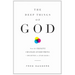 The Deep Things of God: How the Trinity Changes Everything (Second Edition)