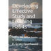 Developing Effective Study and Learning Habits: How to Get Better Grades in College