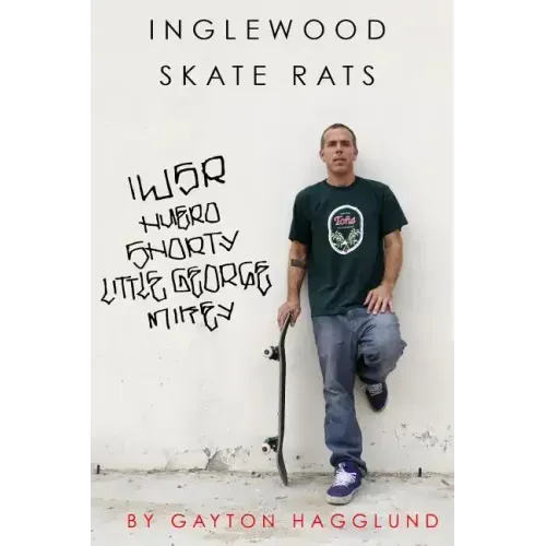 Inglewood Skate Rats