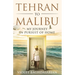 Tehran to Malibu: My Journey in Pursuit of Home