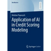 Application of AI in Credit Scoring Modeling
