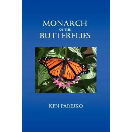 Monarch of the Butterflies