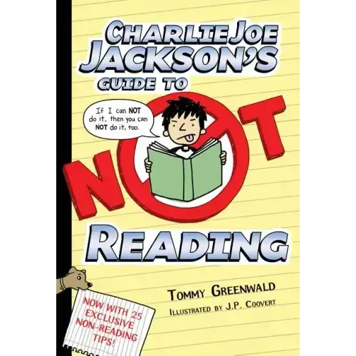 Charlie Joe Jackson's Guide to Not Reading