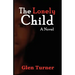 A Lonely Child a Novel