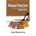 Master the Card: Say Goodbye to Credit Card Debt...Forever!