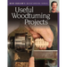 Mike Darlow's Woodturning Series: Useful Woodturning Projects