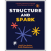 Structure and Spark: A Flexible Framework to Manage Every Classroom Curveball