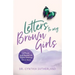 Letters to My Brown Girls: 4-Phases to a Liberated Life Beyond Childhood Sexual Abuse