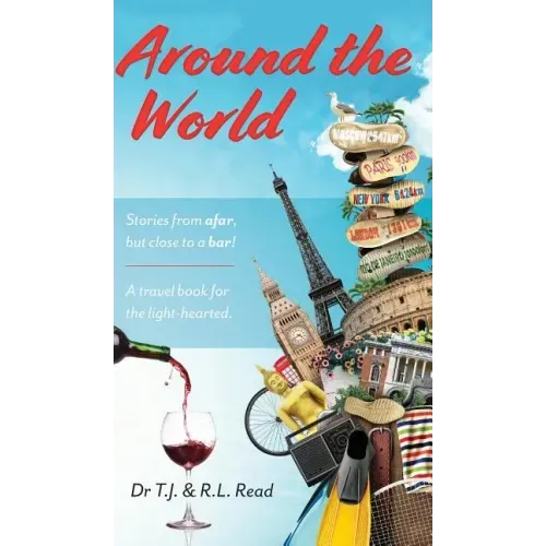 Around The World: Stories from a far, but close to a bar!