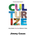Culturize: Every Student. Every Day. Whatever It Takes.