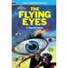 The Flying Eyes & Some Fabulous Yonder