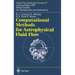 Computational Methods for Astrophysical Fluid Flow: Lecture Notes 1997 Swiss Society for Astrophysics and Astronomy