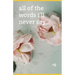 All of the Words I'll Never Say