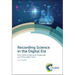 Recording Science in the Digital Era: From Paper to Electronic Notebooks and Other Digital Tools