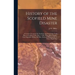 History of the Scofield Mine Disaster: A Concise Account of the Incidents and Scenes That Took Place at Scofield, Utah, May 1, 1900. When Mine Number