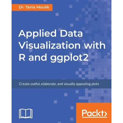 Applied Data Visualization with R and ggplot2