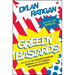 Greedy Bastards: How We Can Stop Corporate Communists, Banksters, and Other Vampires from Sucking America Dry
