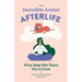 The Incredible Animal Afterlife: What Your Pet Wants You to Know