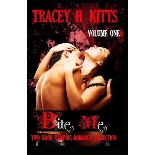Bite Me, Two Book Vampire Romance Collection (Volume One)
