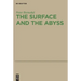 The Surface and the Abyss: Nietzsche as Philosopher of Mind and Knowledge